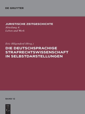 cover image of Die deutschsprachige Strafrechtswissenschaft in Selbstdarstellungen